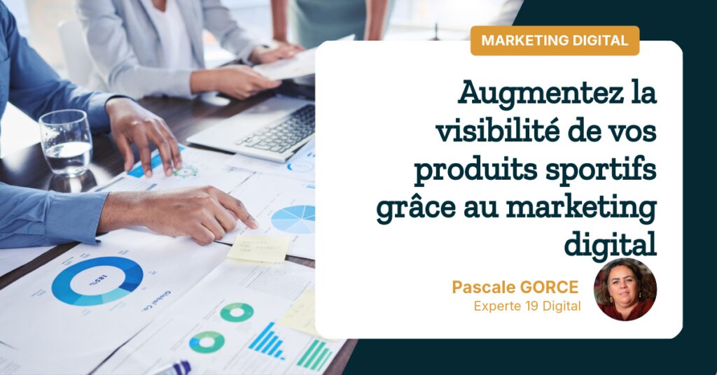 Augmentez la visibilité de vos produits sportifs grâce au marketing digital