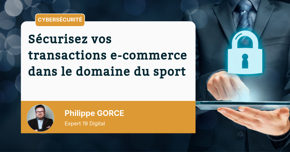 securisez-vos-transactions-e-commerce-dans-le-domaine-du-sport Sécurisez vos transactions e-commerce dans le domaine du sport