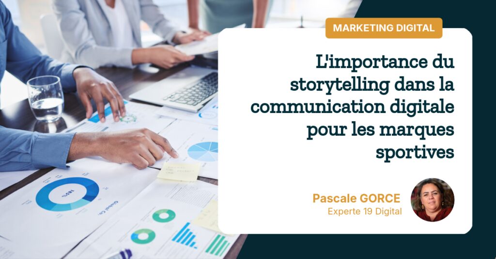 L'importance du storytelling dans la communication digitale pour les marques sportives