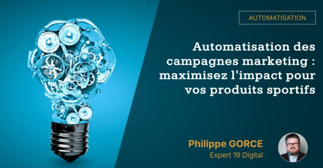 automatisation-des-campagnes-marketing-maximisez-limpact-pour-vos-produits-sportifs Automatisation des campagnes marketing : maximisez l'impact pour vos produits sportifs