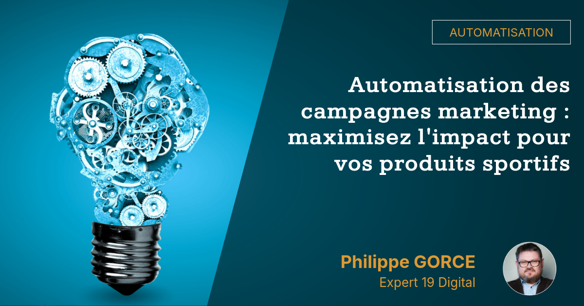 automatisation-des-campagnes-marketing-maximisez-limpact-pour-vos-produits-sportifs Automatisation des campagnes marketing : maximisez l'impact pour vos produits sportifs