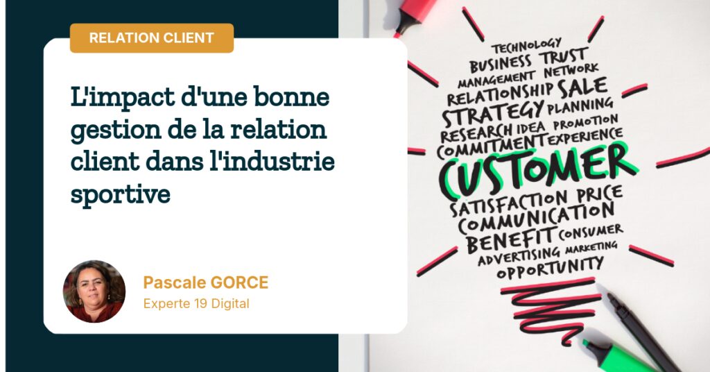 L'impact d'une bonne gestion de la relation client dans l'industrie sportive