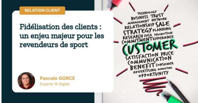 fidelisation-des-clients-un-enjeu-majeur-pour-les-revendeurs-de-sport Fidélisation des clients : un enjeu majeur pour les revendeurs de sport