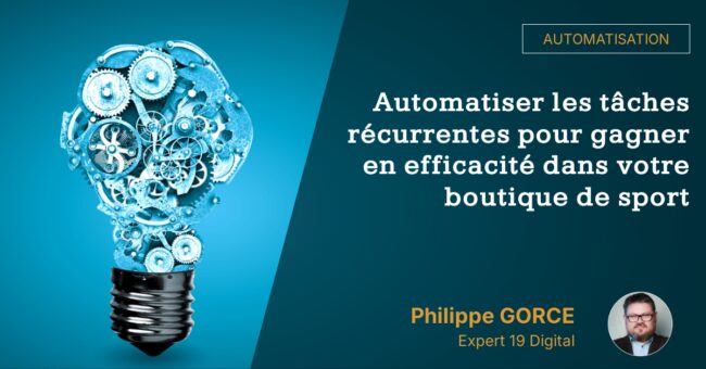 automatiser-les-taches-recurrentes-pour-gagner-en-efficacite-dans-votre-boutique-de-sport Automatiser les tâches récurrentes pour gagner en efficacité dans votre boutique de sport