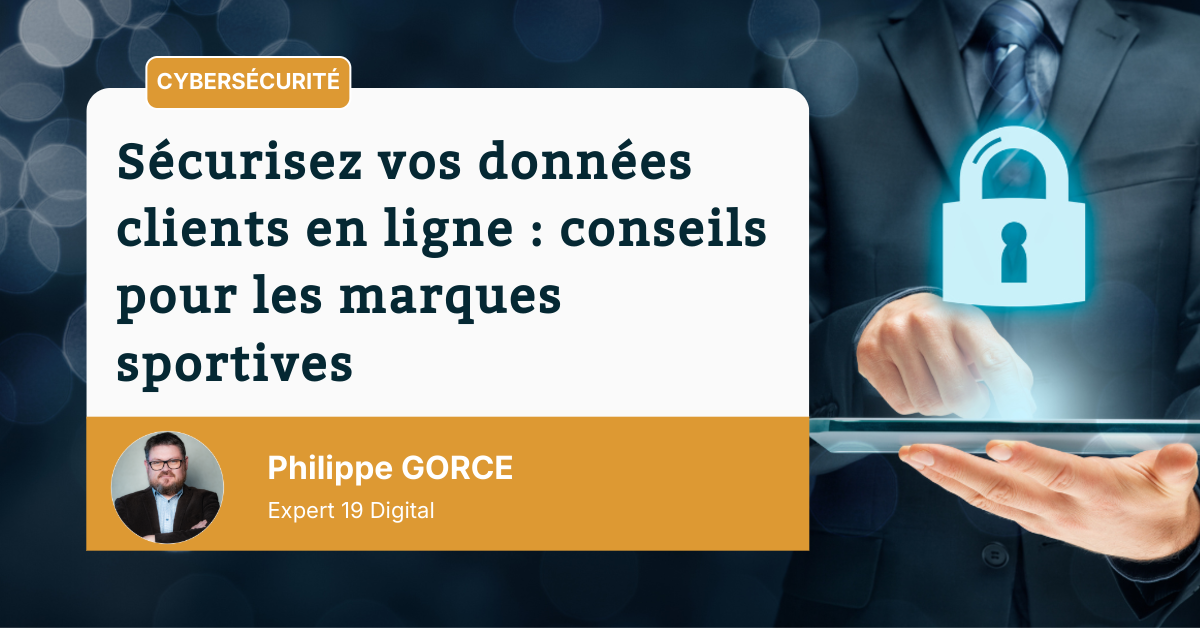 securisez-vos-donnees-clients-en-ligne-conseils-pour-les-marques-sportives Sécurisez vos données clients en ligne : conseils pour les marques sportives